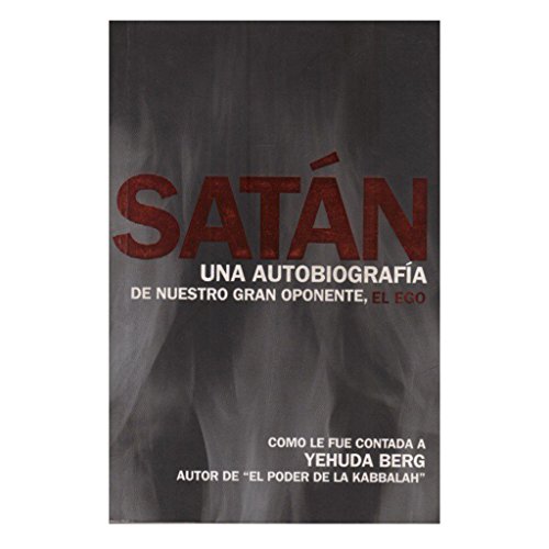 Satán: una autobiografía de nuestros gran oponente, el Ego: Una Autobiografia